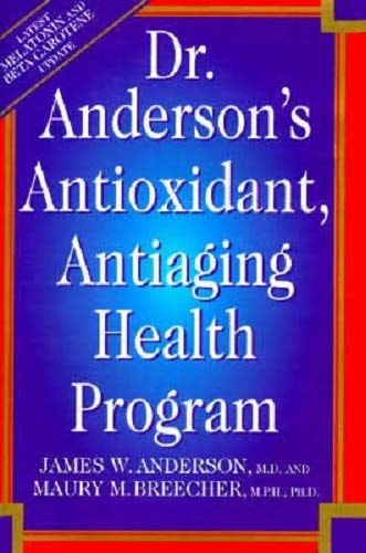 Dr. Anderson's Anti-Oxidant Anti-Aging Health Program