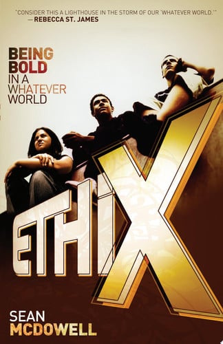 ETHIX: Being Bold in a Whatever World