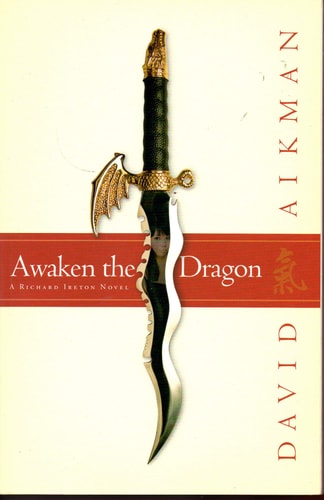 Awaken the Dragon (Richard Ireton Series, Book 1)