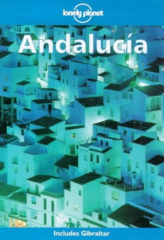 Lonely Planet Andalucia (Travel Survival Kit)