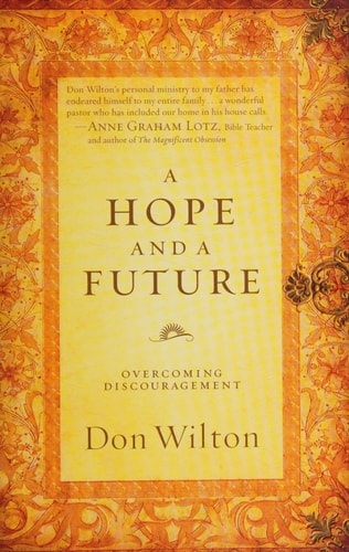 A Hope and a Future: Overcoming Discouragement