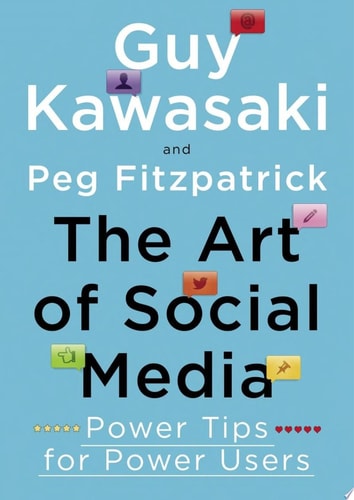 The Art of Social Media: Power Tips for Power Users