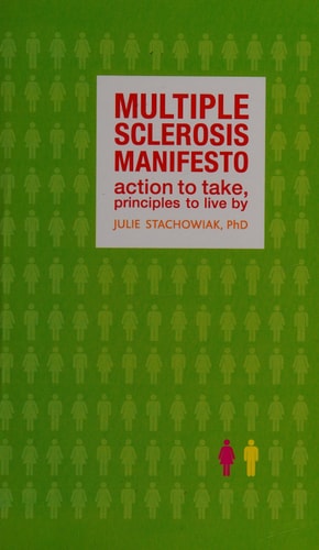The Multiple Sclerosis Manifesto: Action to Take, Principles to Live By