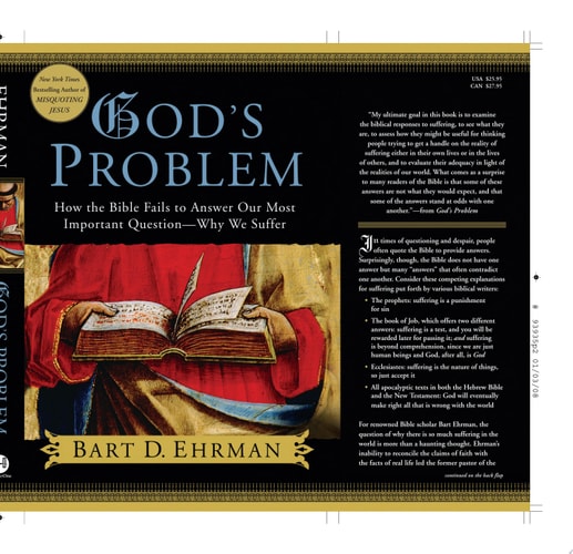 God's Problem: How the Bible Fails to Answer Our Most Important Question--Why We Suffer