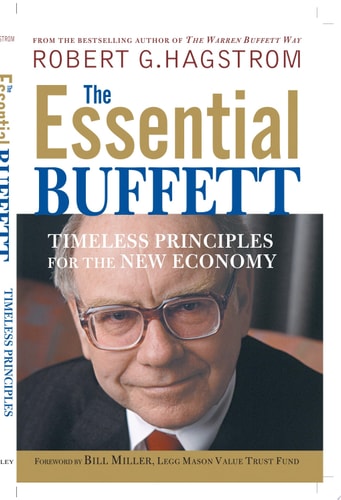 The Essential Buffett: Timeless Principles for the New Economy