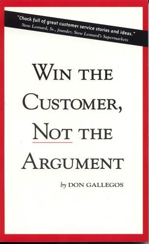 Win the Customer, Not the Argument