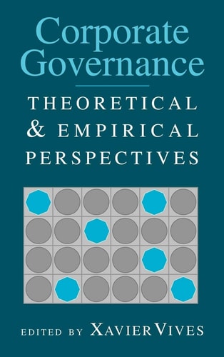 Corporate Governance: Theoretical and Empirical Perspectives