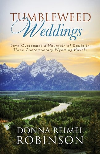 Tumbleweed Weddings: Love Overcomes a Mountain of Doubt: For the Love of Books, The Thing About Beauty, No One But You (Romancing America)