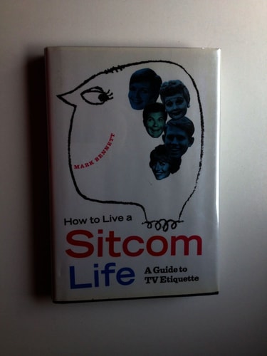 How to Live a Sitcom Life