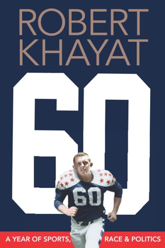 60: A Year of Sports, Race & Politics