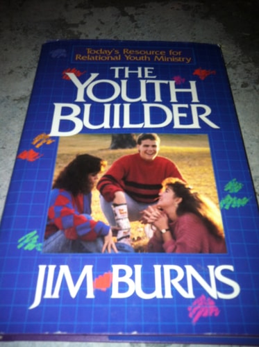 The Youth Builder: Today's Resource for Relational Youth Ministry