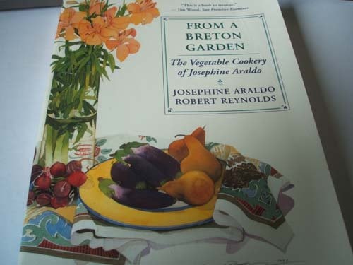 From a Breton Garden: The Vegetable Cookery of Josephine Araldo