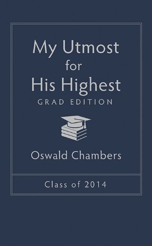 My Utmost for His Highest 2014 Grad Edition
