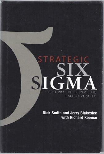 Strategic Six Sigma: Best Practices from the Executive Suite