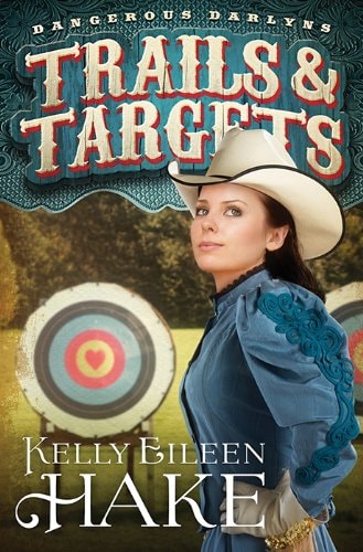 Trails & Targets (Dangerous Darlyns)
