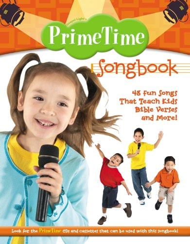 Primetime: Songbook, 48 Fun Songs That Teach Kids Bible Verses and More!