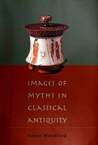 Images of Myths in Classical Antiquity