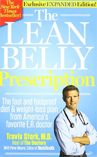 The Lean Belly Prescription (The fast and foolproof diet & weight-loss plan from America's favorite E.R. doctor, Exclusive Expanded Edition)