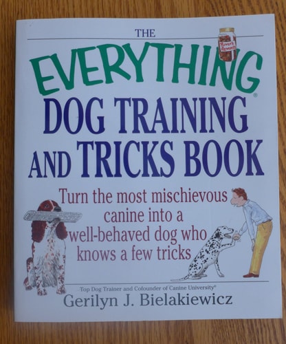 The Everything Dog Training and Tricks Book