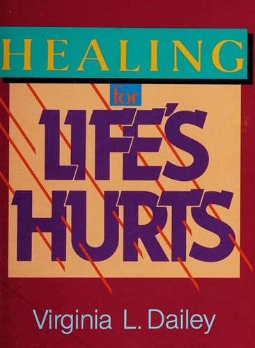 Healing for Life's Hurts