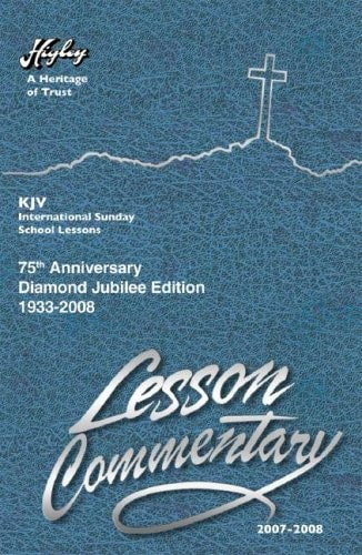 Higley Lesson Commentary: 2007-08 (Higley Commentary)
