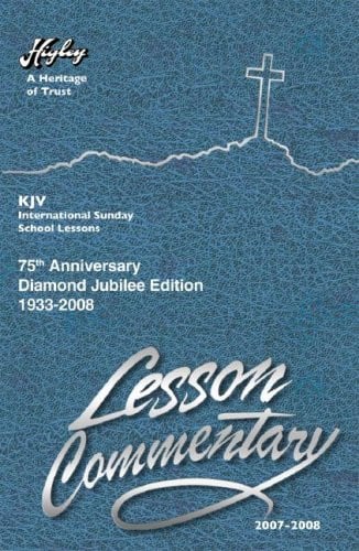 Higley Lesson Commentary: 2007-08 (Higley Commentary)