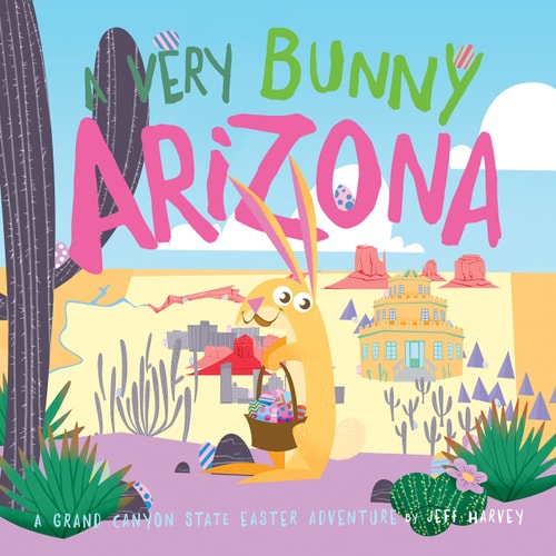 A Very Bunny Arizona: A Grand Canyon State Easter Adventure