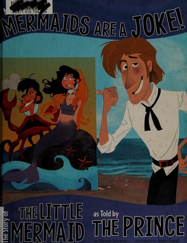 No Kidding, Mermaids Are a Joke!: The Story of the Little Mermaid as Told by the Prince (Other Side of the Story)