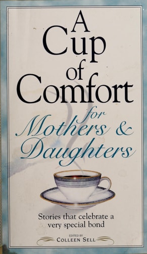 Cup Of Comfort F/Mothers & Dau