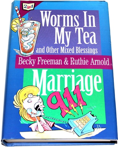Worms in My Tea: And Other Mixed Blessings
