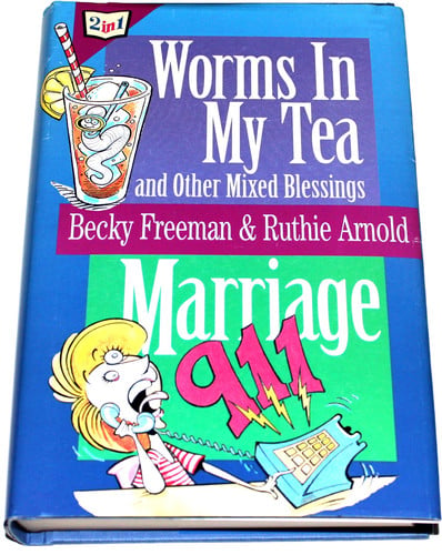 Worms in My Tea: And Other Mixed Blessings