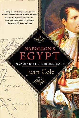 Napoleon's Egypt: Invading the Middle East