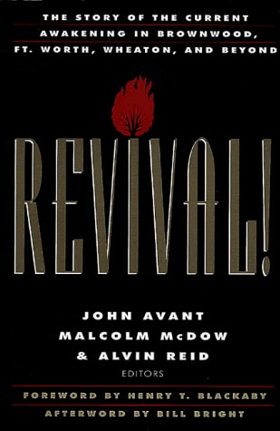 Revival!: The Story of the Current Awakening in Brownwood, Ft. Worth, Wheaton, and Beyond
