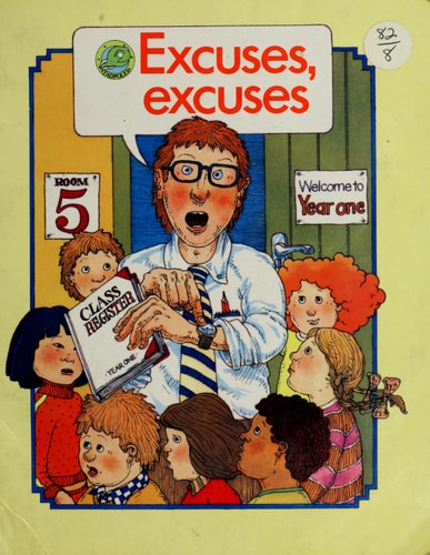 Excuses excuses