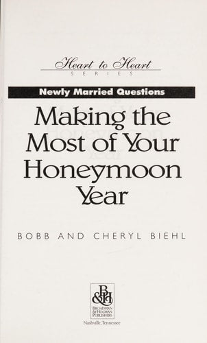 Newly-Married Questions: Making the Most of Your Honeymoon Year (Heart to Heart Series)