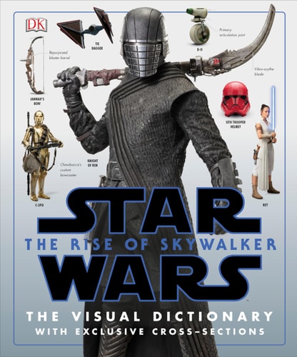 Star Wars The Rise of Skywalker The Visual Dictionary With Exclusive Cross-Sections