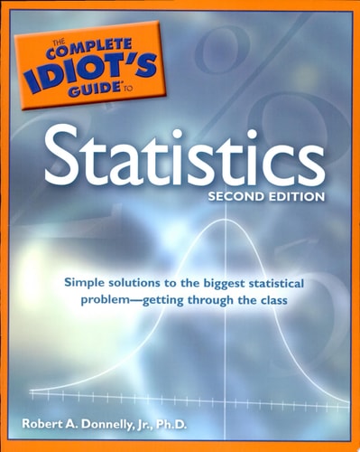 The Complete Idiot's Guide to Statistics, 2nd Edition