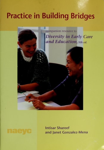 Practice in Building Bridges: Companion Resource for Diversity in Early Care and Education