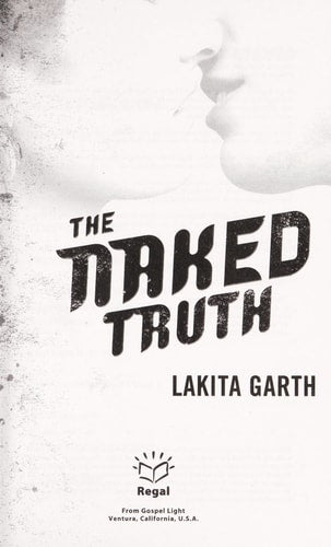 The Naked Truth: About Sex, Love and Relationships
