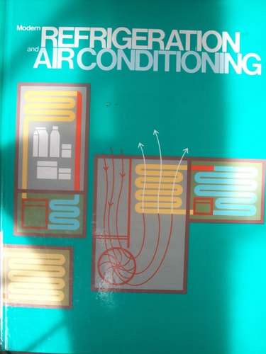 Modern Refrigeration and Air Conditioning Revised edition by Althouse, Andrew D., etc. (1982) Hardcover