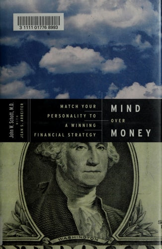 Mind over Money: Match Your Personality to a Winning Financial Strategy