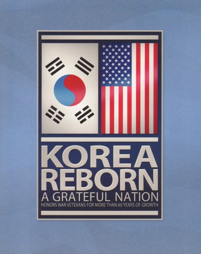 KOREA REBORN A Grateful Nation Honors War Veterans for More Than 60 Years of Growth