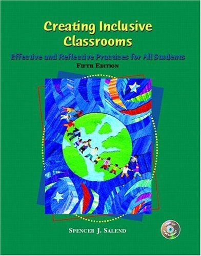 Creating Inclusive Classrooms: Effective and Reflective Practices for all Students