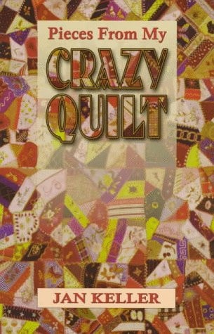 Pieces from My Crazy Quilt