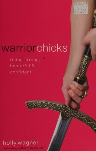 Warrior Chicks: Rising Strong, Beautiful and Confident