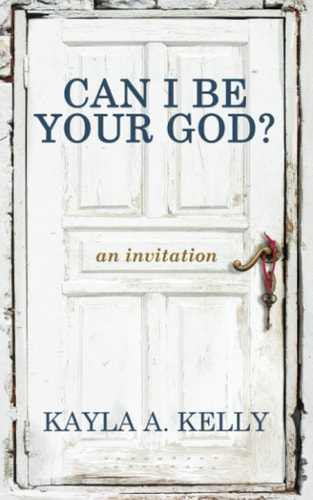 Can I Be Your God?: an invitation