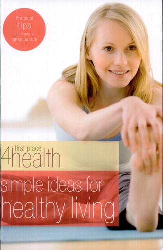 Simple Ideas For Healthy Living (First Place 4 Health)