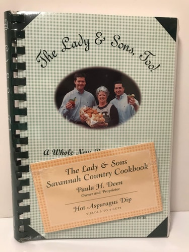 The Lady & Sons Too! A Whole New Batch of Recipes from Savannah - 2000 publication.