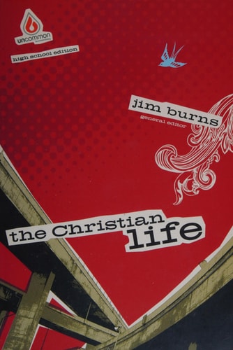 The Christian Life (High School Group Study)