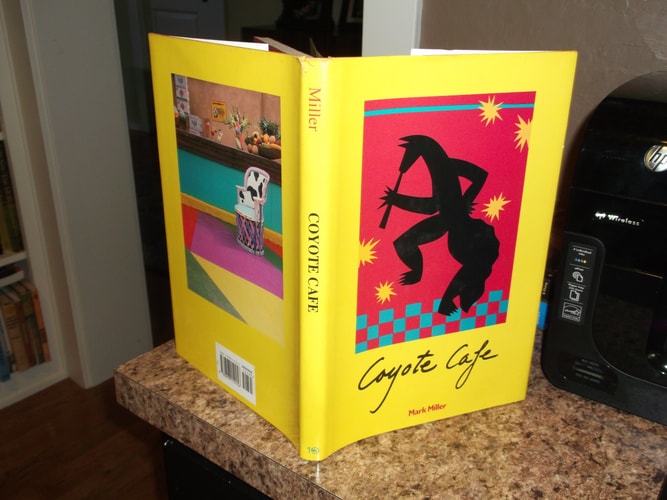 Coyote Cafe: Foods from the Great Southwest, Recipes from Coyote Cafe
